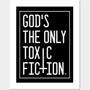 God's the Only Toxic Fiction Posters and Art